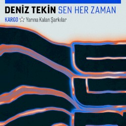 Sen Her Zaman (Kargo: Yarına Kalan Şarkılar)