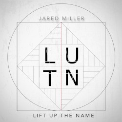 Lift Up the Name