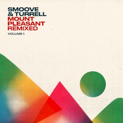 Mount Pleasant Remixed Vol. 1