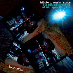 Tribute to Russian Space