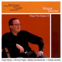 Plays the Music of Wayne Shorter