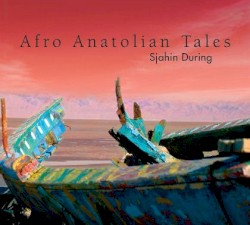 Afro Anatolian Tales