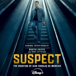 Suspect: The Shooting of Jean Charles Menezes (Original Soundtrack)