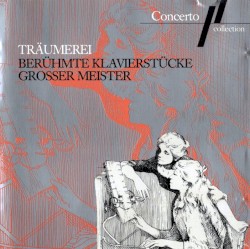 Träumerei – Berühmte Klavierstücke großer Meister