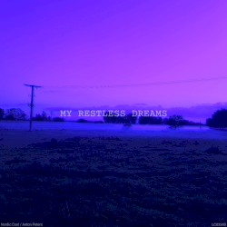 My Restless Dreams