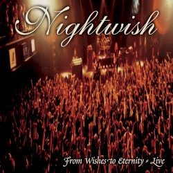 From Wishes to Eternity: Live