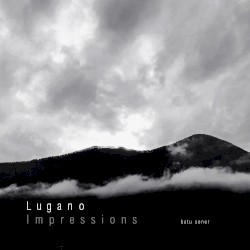 Lugano Impressions