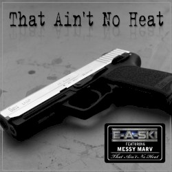 That Ain't No Heat