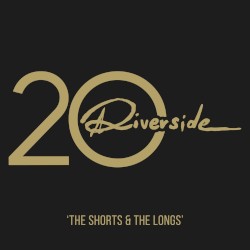Riverside 20 – The Shorts & The Longs