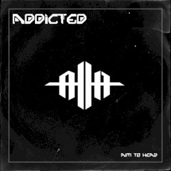 Addicted