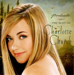 Prelude: The Best of Charlotte Church