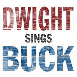 Dwight Sings Buck