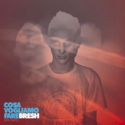 Cosa Vogliamo Fare Mixtape