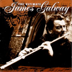The Ultimate James Galway