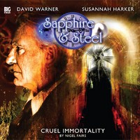 Sapphire & Steel: Cruel Immortality