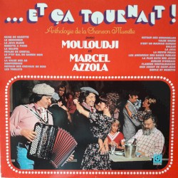 ...et ça tournait ! Anthologie de la chanson musette