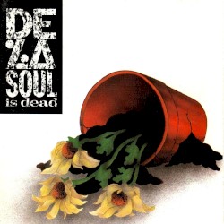 De La Soul Is Dead