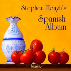 Stephen Hough’s Spanish Album