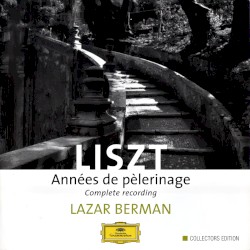 Années de pèlerinage: Complete Recording
