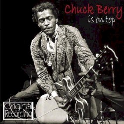 Chuck Berry Is on Top