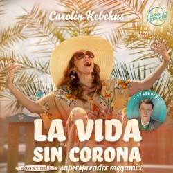 La vida sin corona (Hahnstudios Superspreader Megamix)