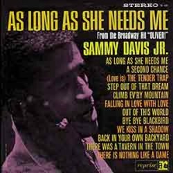 As Long as She Needs Me