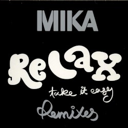 Relax, Take It Easy (remixes)