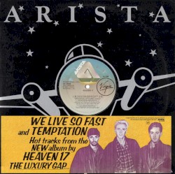 We Live So Fast / Temptation