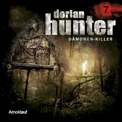 Dorian Hunter 7: Amoklauf