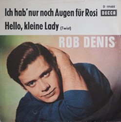 Ich hab’ nur noch Augen für Rosi / Hello, kleine Lady