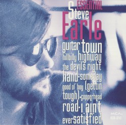 Essential Steve Earle