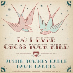 Do I Ever Cross Your Mind