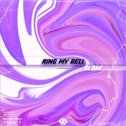 Ring My Bell (Slow)
