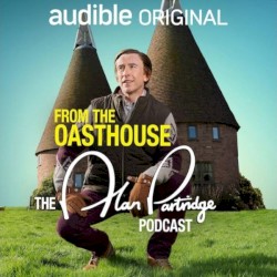 From the Oasthouse: The Alan Partridge Podcast (Series 1)