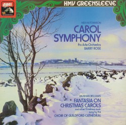 Hely-Hutchinson: Carol Symphony / Vaughan Williams: Fantasia on Christmas Carols