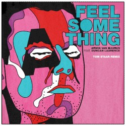 Feel Something (Tom Staar remix)