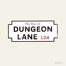 The Boys of Dungeon Lane