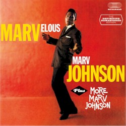 Marvelous Marv Johnson Plus More Marv Johnson