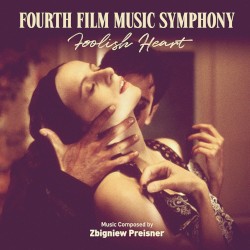 Fourth Film Music Symphony: Foolish Heart