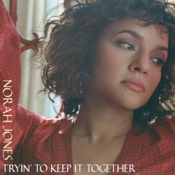 Tryin’ to Keep It Together