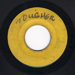 Tougher Than Tough (Rudie in Court) / Song for My Father
