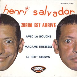 Zorro est arrivé / Avec la bouche