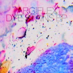Dye Stains EP