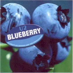 Blueberry: U2 Fruitleg Remixes Not for Propaganda