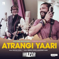Atrangi Yaari (From "Wazir")