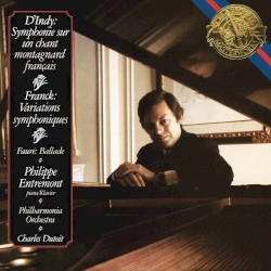 D'Indy: Symphonie Sur Un Chant Montagnard Français / Franck: Variations Symphoniques / Fauré: Ballade