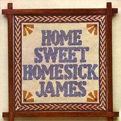 Home Sweet Homesick James