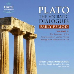 The Socratic Dialogues, Early Period, Volume 1: The Apology, Crito, Charmides, Laches, Lysis, Menexenus, Ion