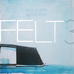 Felt 3: A Tribute to Rosie Perez