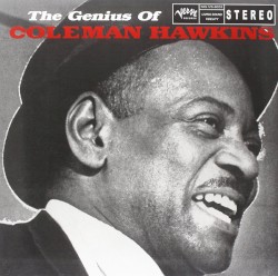 The Genius of Coleman Hawkins